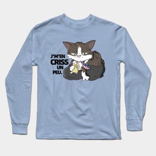 J'm'en criss un peu Long Sleeve T-Shirt